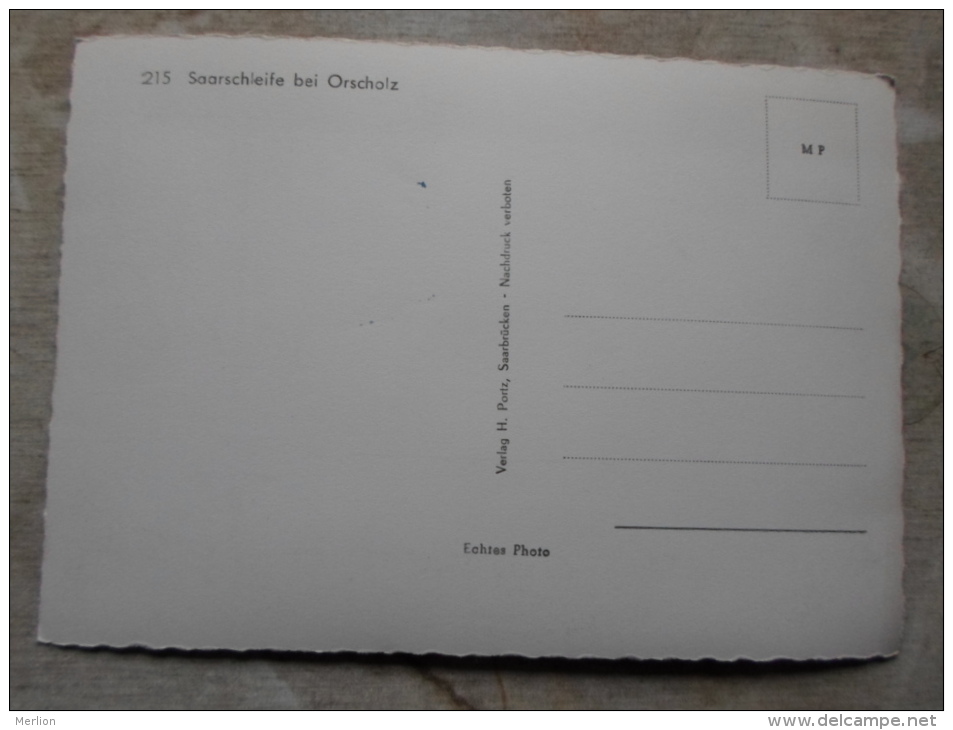 Saar  - Blick Von Der Cloef Bei Orscholz Auf Die Grosse Saarschleife  Verlag H. Portz  Saarbrücken D122332 - Kreis Merzig-Wadern