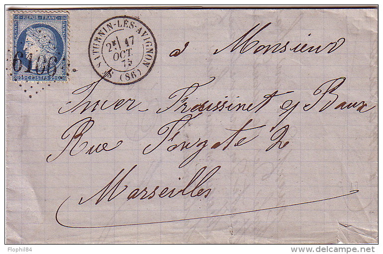 VAUCLUSE - ST SATURNIN LES AVIGNON - 17-10-1875 - GC6106 BUREAU SUPPLEMENTAIRE - INDICE 12 - COTE 100€. - 1849-1876: Période Classique