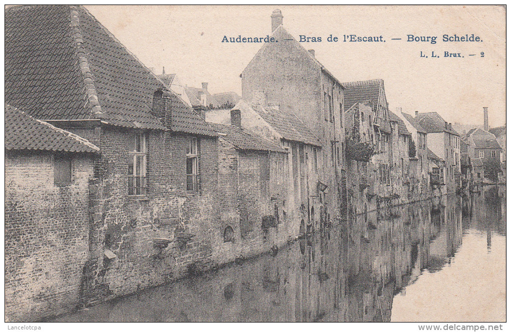 AUDENARDE / BRAS DE L'ESCAUT - BOURG SCHELDE - Oudenaarde