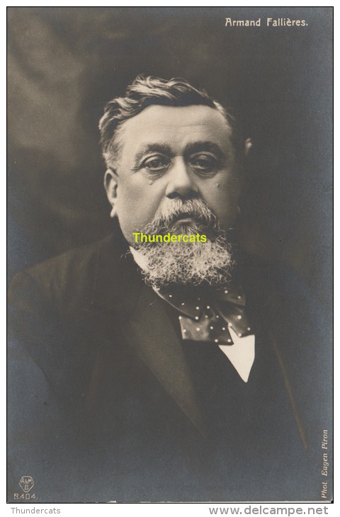 CPA  ARMAND FALLIERES PRESIDENT  1906 - 1913 - Hommes Politiques & Militaires