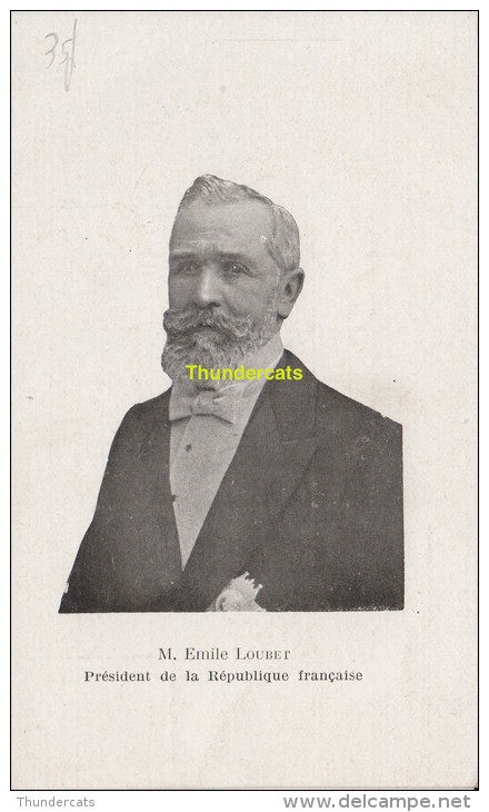 CPA M EMILE LOUBET PRESIDENT DE LA REPUBLIQUE FRANCAISE - Hommes Politiques & Militaires