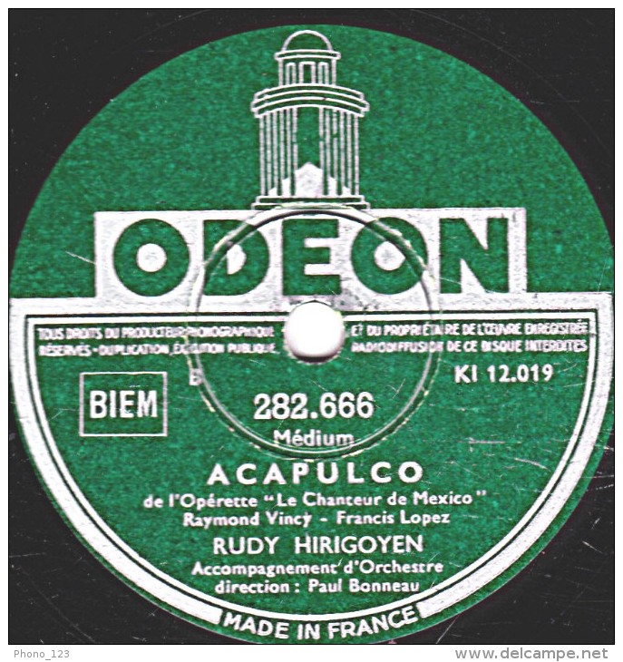 78 Trs - ODEON 282.668 - état EX - RUDY  HIRIGOYEN - MEXICO - ACAPULCO - 78 Rpm - Schellackplatten