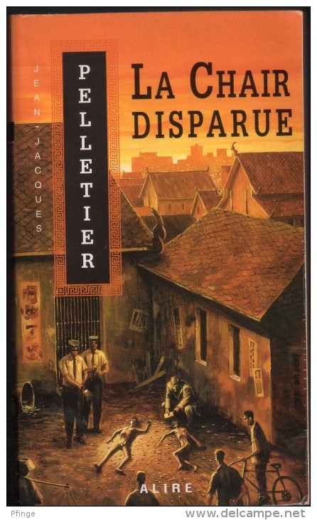 La Chair Disparue Par Jean-Jacques Pelletier - Alire N°21 - Andere & Zonder Classificatie