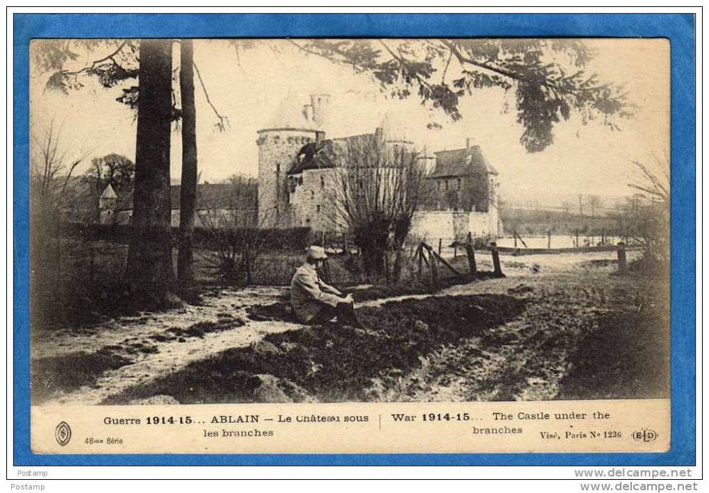 ABLAIN-Le Chateau  Sous Les Branches -guerre 1914-15 Un Militaire Assis--EL D- A Voyagé En 1915 - Autres & Non Classés