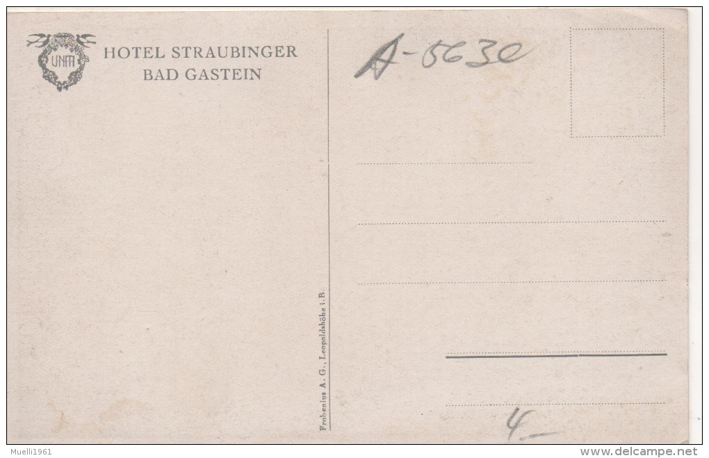 Nr. 701 ,  AK  Bad Gastein, Hotel Straubinger - Bad Gastein