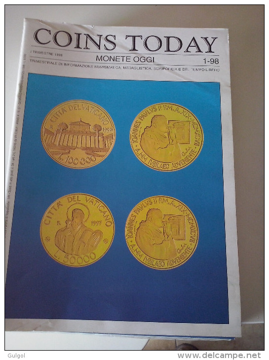 COINS TODAY - MONETE OGGI N. 1/1998 TRIMESTRALE DI INFORMAZIONE NUMISMATICA, MEDAGLISTICA, SCRIPOFILIA - Italienisch