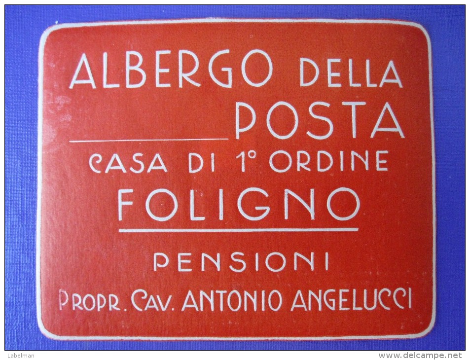 HOTEL ALBERGO PENSIONE NO POSTA FOLIGNO ITALIA ITALY TAG STICKER DECAL LUGGAGE LABEL ETIQUETTE AUFKLEBER - Etiquettes D'hotels