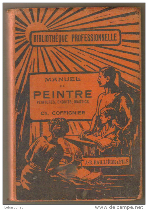 Livre Ancien ,1925 "Manuel Du Peintre" CH.Coffignier - 1901-1940