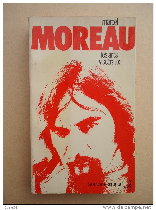 Belgique - Editions Bourgois - Marcel Moreau - Les Arts Viscéraux  - 1975 - - Auteurs Belges