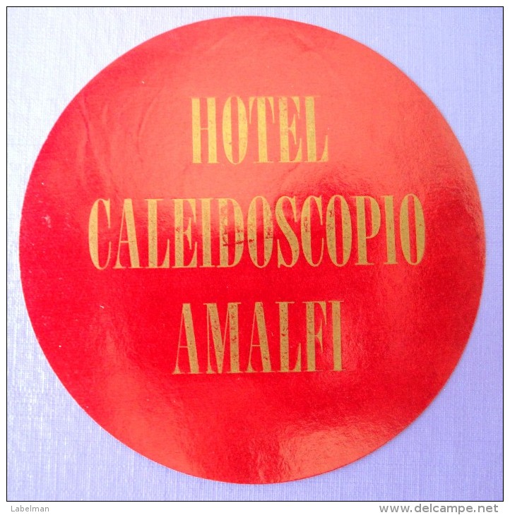 HOTEL ALBERGO PENSIONE CAMPING NO CALEIDOSCOPIO AMALFI ITALIA ITALY DECAL STICKER LUGGAGE LABEL ETIQUETTE AUFKLEBER - Etiketten Van Hotels