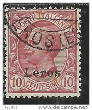 COLONIE ITALIANE EGEO 1912 LERO (LEROS) SOPRASTAMPATO D'ITALIA ITALY OVERPRINTED CENT. 10 CENTESIMI USATO USED OBLITERE´ - Egée (Lero)