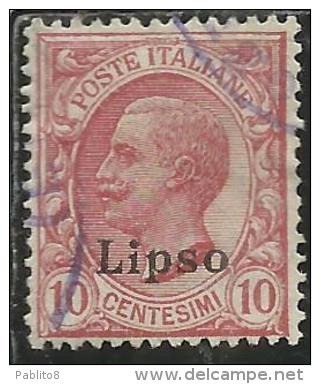 COLONIE ITALIANE EGEO 1912 LIPSO SOPRASTAMPATO D´ITALIA ITALY OVERPRINTED CENT. 10 CENTESIMI  USATO USED OBLITERE´ - Egée (Lipso)