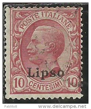 COLONIE ITALIANE EGEO 1912 LIPSO SOPRASTAMPATO D´ITALIA ITALY OVERPRINTED CENT. 10 CENTESIMI  USATO USED OBLITERE´ - Aegean (Lipso)