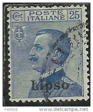 COLONIE ITALIANE EGEO 1912 LIPSO SOPRASTAMPATO D´ITALIA ITALY OVERPRINTED CENT. 25 CENTESIMI  USATO USED OBLITERE´ - Egée (Lipso)