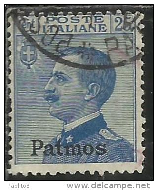 COLONIE ITALIANE EGEO 1912 PATMO (PATMOS) SOPRASTAMPATO D´ITALIA ITALY OVERPRINTED CENT. 25 CENTESIMI USATO USED - Egée (Patmo)