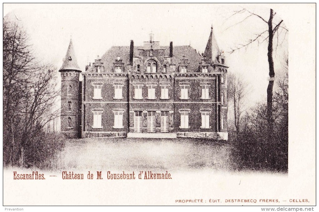 ESCANAFFLES - Château De M. Cousebant D'Alkemade - Celles
