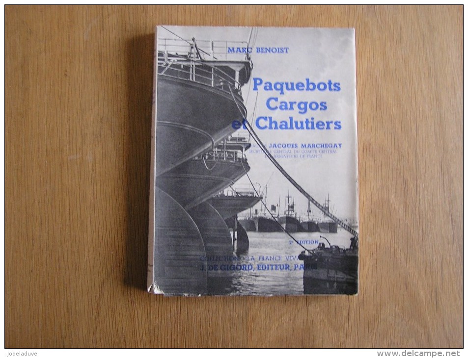 PAQUEBOTS CARGOS ET CHALUTIERS Benoist Marc Marine Histoire Bateau Marin Mer Navire Pêche Baleine Voiliers Vapeurs - Boats