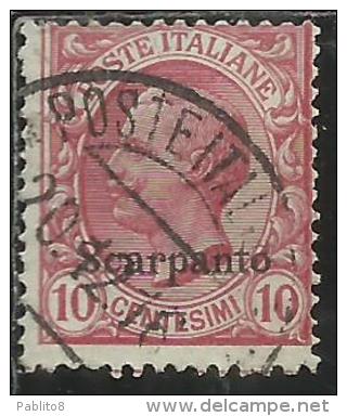 COLONIE ITALIANE EGEO 1912 SCARPANTO SOPRASTAMPATO D´ITALIA ITALY OVERPRINTED CENT. 10 CENTESIMI USATO USED OBLITERE´ - Ägäis (Scarpanto)