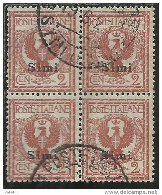 COLONIE ITALIANE EGEO 1912 SIMI SOPRASTAMPATO D´ITALIA ITALY OVERPRINTED CENT. 2 CENTESIMI QUARTINA USATA BLOCK USED - Ägäis (Simi)