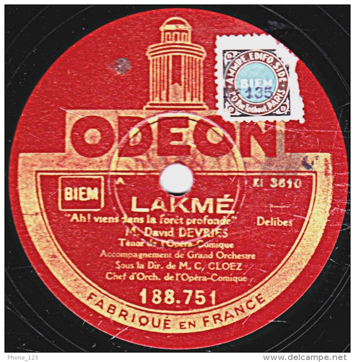 78 Trs  ODEON 188.751  état TB - David DEVRIES - LAKME Ah,viens Dans La Forêt Profonde ROGOLETTO  Comme La Plume Au Vent - 78 Rpm - Schellackplatten