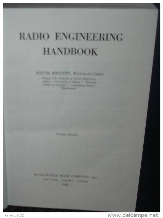 RADIO ENGINEERING HANDBOOK.Keith HENNEY.1196 Pages.Format 232x158 - Altri & Non Classificati