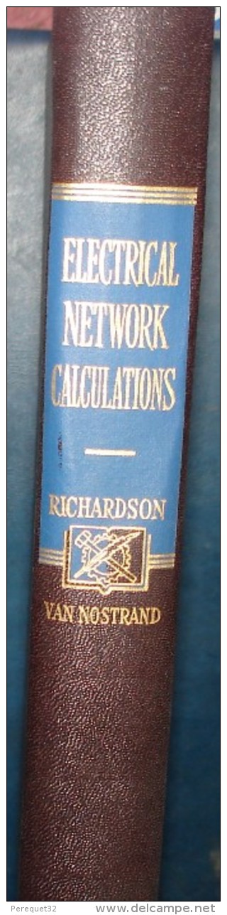 ELECTRICAL NETWORK CALCULATIONS.D.E.RICHARDSON.270 Pages.Format 232x158 - Sonstige & Ohne Zuordnung