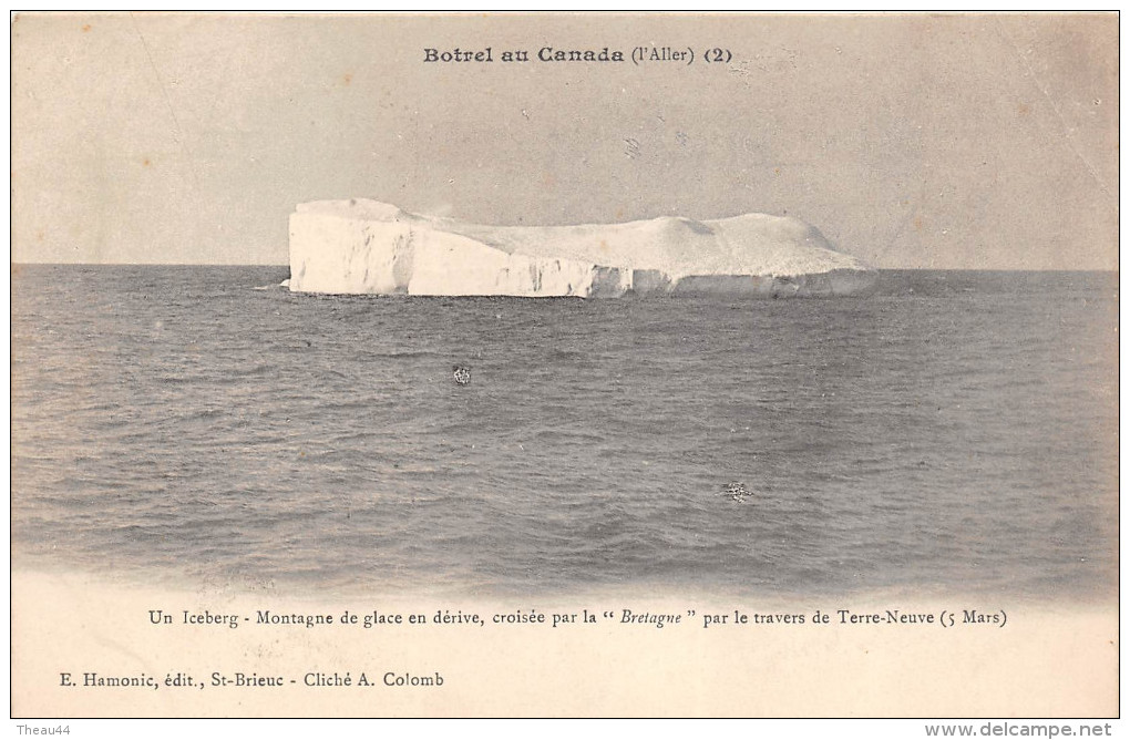 ¤¤  -  BOTREL Au CANADA  -  Iceberg Croisée Par La " BRETAGNE " Par Le Travers De Terre-Neuve   -  ¤¤ - Altri & Non Classificati