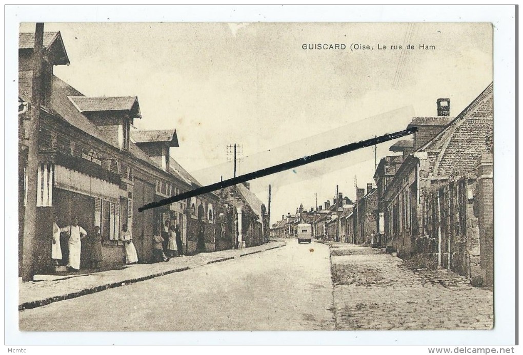 CPA -  Guiscard La Rue De Ham - Guiscard