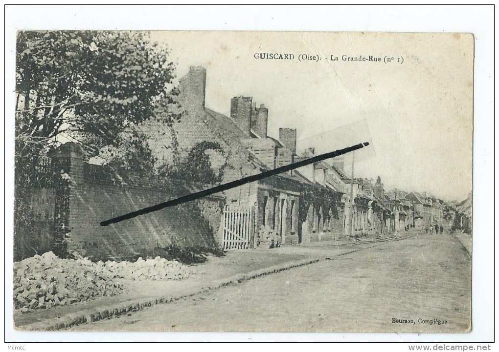 CPA Très Abîmée -  Guiscard - La Grande Rue (n°1) - Guiscard