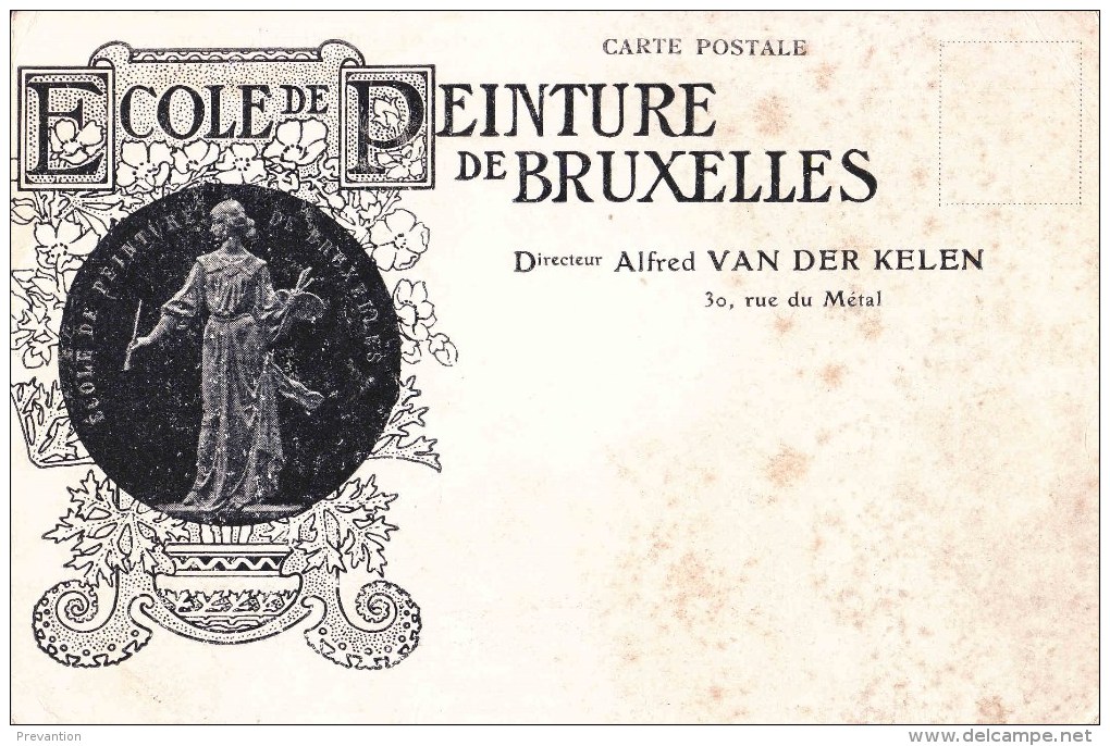 Ecole De Peinture De BRUXELLES - Directeur Alfred Van Der Kelen, 30, Rue Du Métal - Enseignement, Ecoles Et Universités