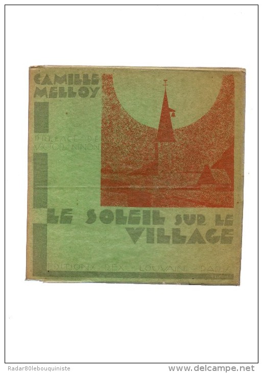 Camille Melloy.Le Soleil Sur Le Village.190 Pages.1931.Frontispice :portrait,gravure Sur Bois D'Alfred Martin. - Autres & Non Classés
