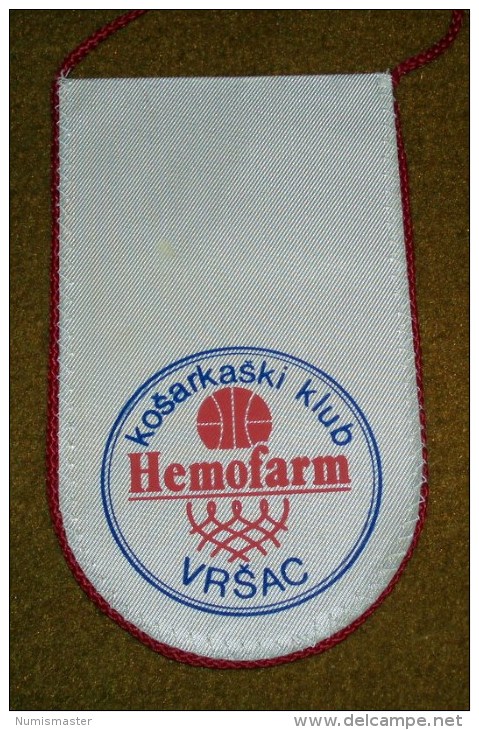 BASKETBALL CLUB HEMOFARM , VRSAC , SERBIA , FLAG 90 X 160 Mm - Habillement, Souvenirs & Autres