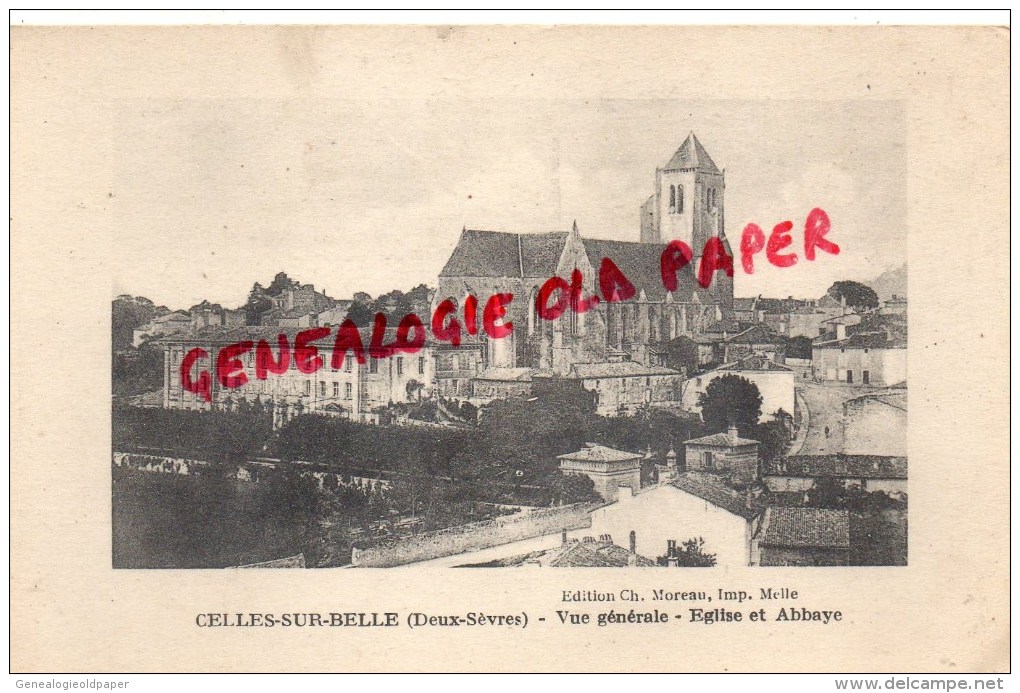 79 -  CELLES SUR BELLE - VUE GENERALE  EGLISE ET ABBAYE - Celles-sur-Belle