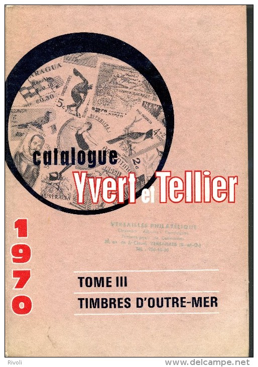 YVERT ET TELLIER 1970 TOME III       TIMBRES D'OUTRE-MER - Frankreich