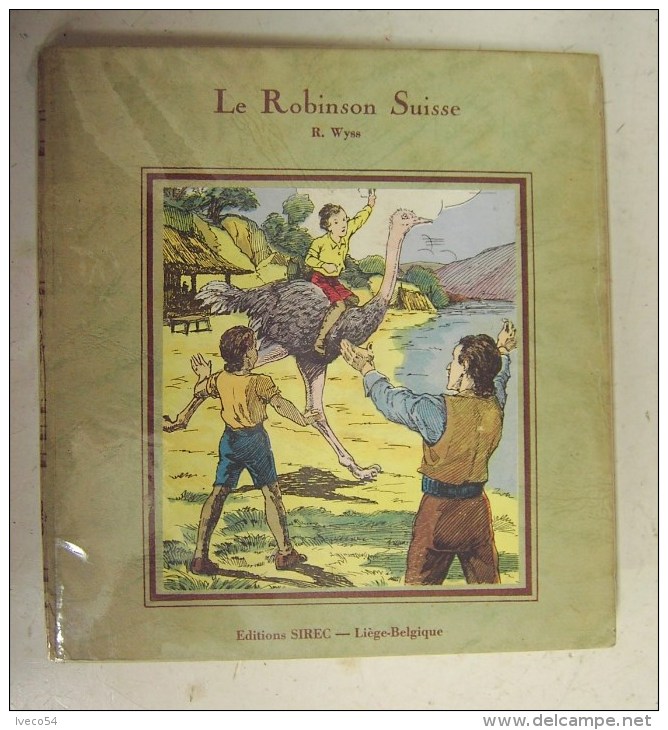 Années 30    " Le Robinson Suisse  "  R. Wyss   Illustrations  De Maréchaux - 1901-1940