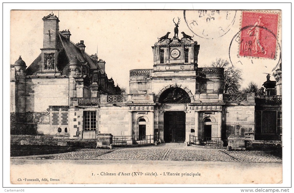 28 - Château D'Anet - L'entrée Principale - Editeur: Foucault N°1 - Anet