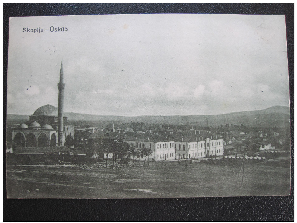 Old Postcard - Üsküb, Skopje, Skoplje, Skopie, Uesküb (WWI). - Macedonia Del Norte