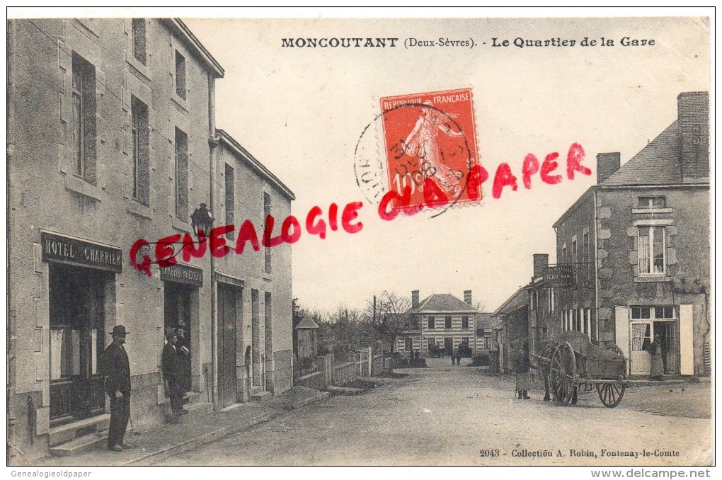 79 -  MONCOUTANT - LE QUARTIER DE LA GARE - HOTEL CHARRIER - Moncoutant