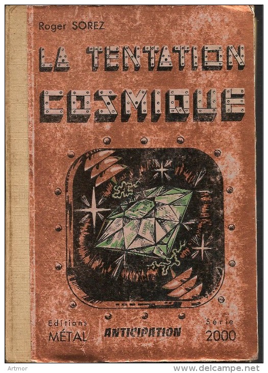 R  SOREZ - LA TENTATION COSMIQUE  - METAL - 1954 - Libri Ante 1950