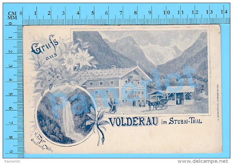 Cpa 1907 (Austria - Osterreich -Tirol - Volderau Im Stubai- Thal) Post Card Carte Postale Recto/verso - Autres & Non Classés