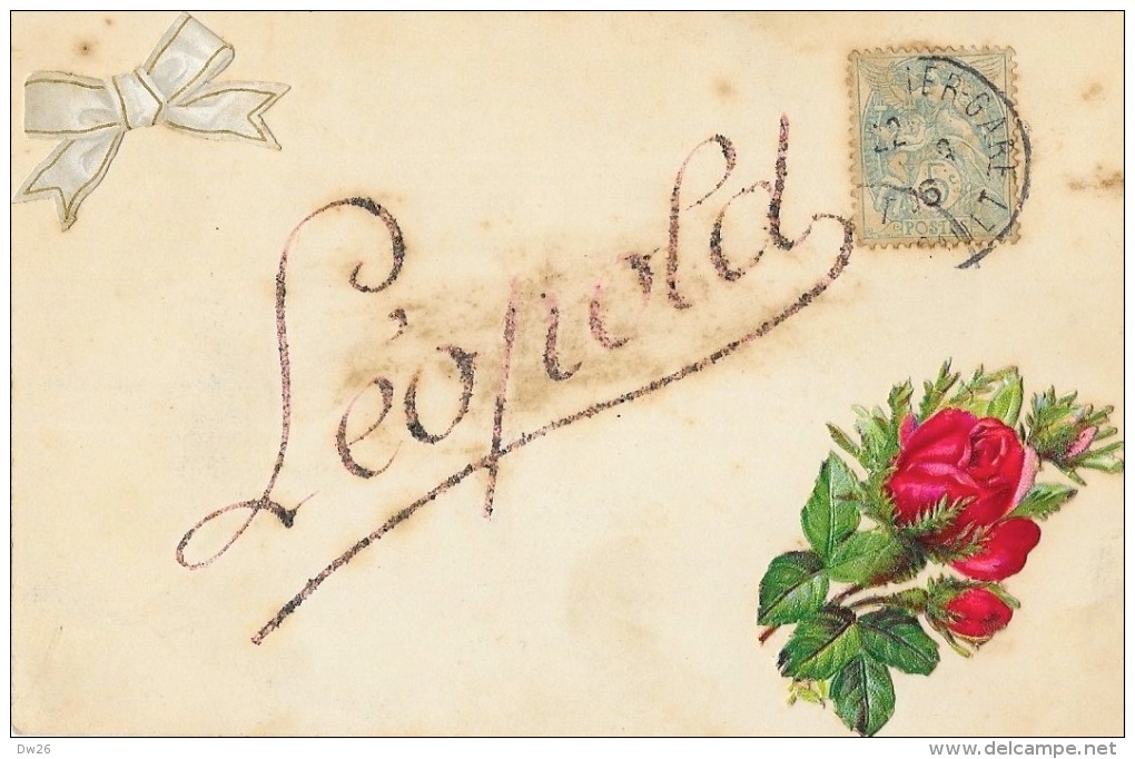 Prénom Léopold  - Belle Carte En Relief De 1906 Avec Bouquet De Roses - Edition A. Pouiles - Prénoms