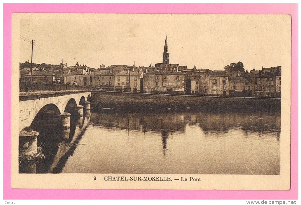 D88. CHATEL-SUR-MOSELLE. LE PONT. - Chatel Sur Moselle