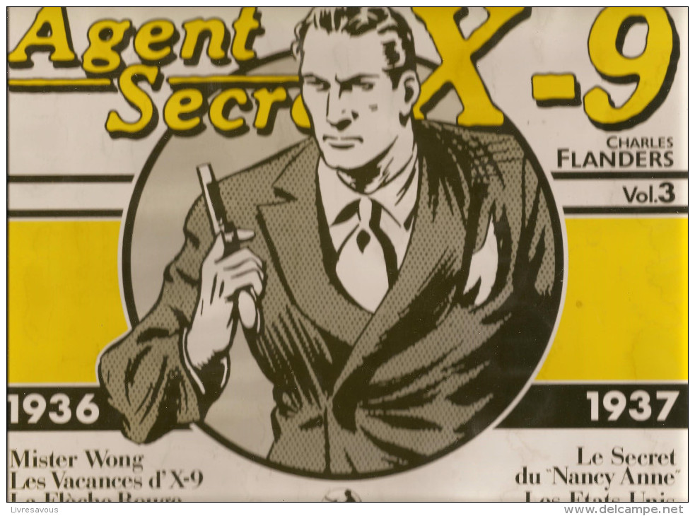 Agents Secret X-9 Par Charles Flanders 1936-1937 Volume N°3 De 1981 Editions Futuropolis - Collections