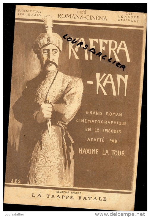 ROMANS CINEMA KAFFRA-KAN Adapté Par MAXIME LA TOUR  1921 Incomplet Manque Le 1er épisode - Cinéma / TV
