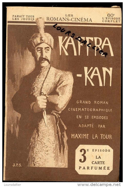 ROMANS CINEMA KAFFRA-KAN Adapté Par MAXIME LA TOUR  1921 Incomplet Manque Le 1er épisode - Films