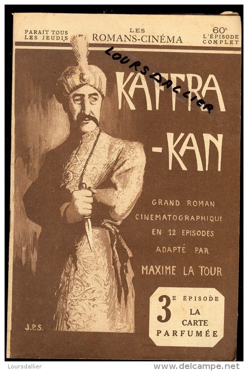 ROMANS CINEMA KAFFRA-KAN Adapté Par MAXIME LA TOUR  1921 Incomplet Manque Le 1er épisode - Cinema/ Televisione