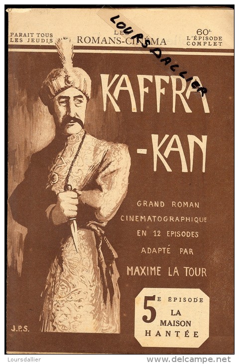 ROMANS CINEMA KAFFRA-KAN Adapté Par MAXIME LA TOUR  1921 Incomplet Manque Le 1er épisode - Cinéma / TV