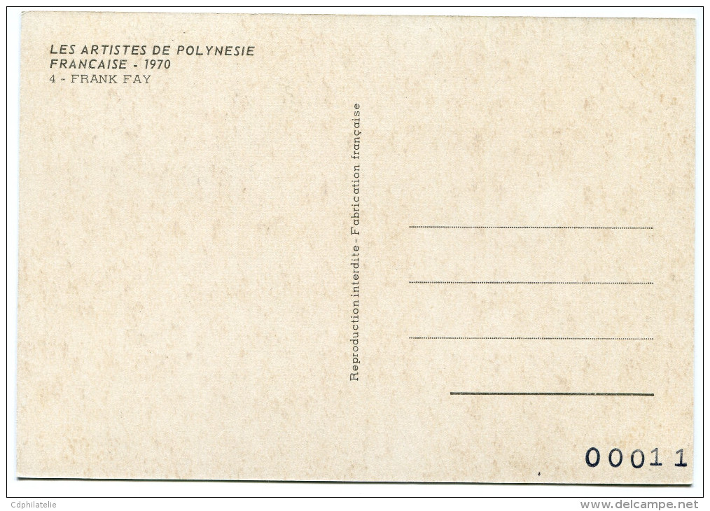 POLYNESIE CARTE MAXIMUM DU PA 41 FRANK FAY  OBLITERATION 1er JOUR 14 DEC 70 PAPEETE - Cartoline Maximum