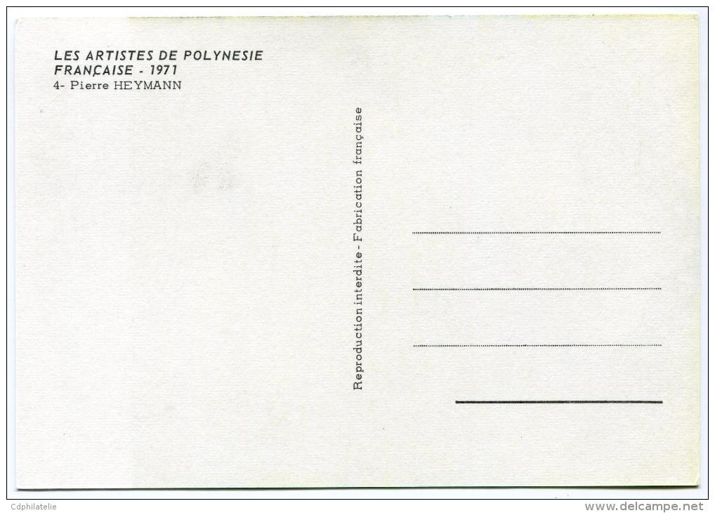 POLYNESIE CARTE MAXIMUM DU PA 58 NATIVITE DE P. HEYMANN  OBLITERATION 1er JOUR 15 DEC 71 PAPEETE - Cartes-maximum