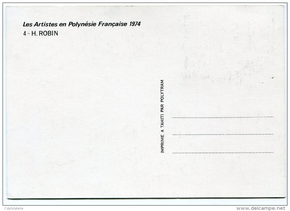 POLYNESIE CARTE MAXIMUM DU PA 87 HENRIETTE ROBIN  OBLITERATION 1er JOUR 12 DEC 74 PAPEETE - Cartes-maximum